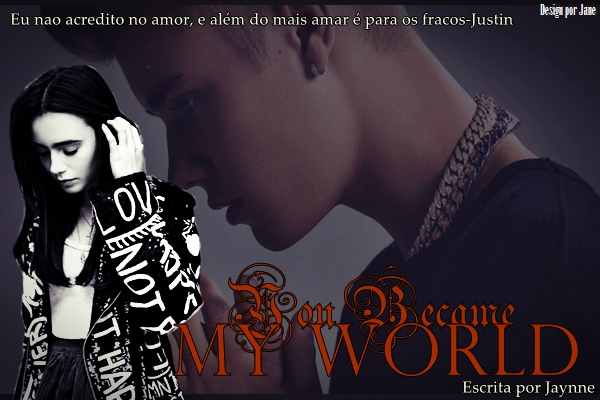 Fanfic / Fanfiction You Became My World