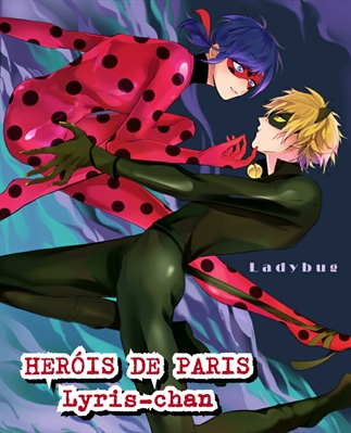 Fanfic / Fanfiction Heróis de Paris