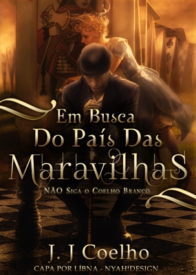 Fanfic / Fanfiction Em Busca do País das Maravilhas