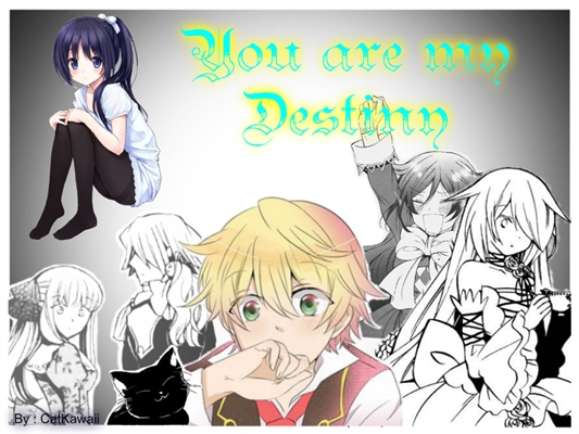 Fanfic / Fanfiction You are my Destiny