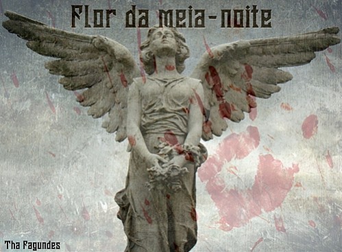 Fanfic / Fanfiction Flor da meia-noite