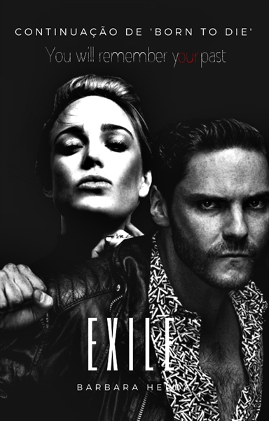 Fanfic / Fanfiction Born to Die - Exile