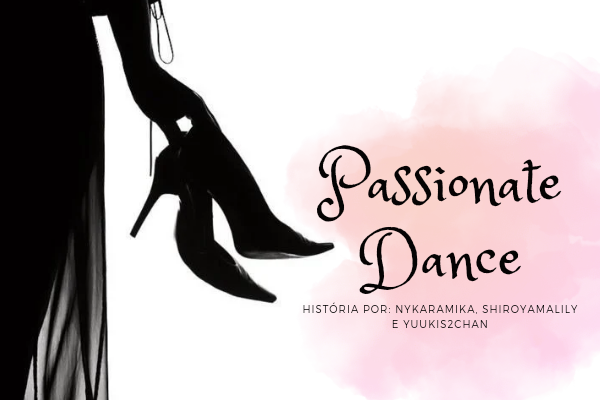 Fanfic / Fanfiction Passionate Dance