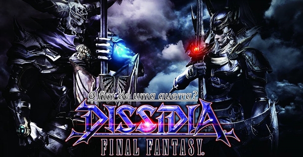 Fanfic / Fanfiction Dissidia: Final Fantasy - O fim de uma guerra?