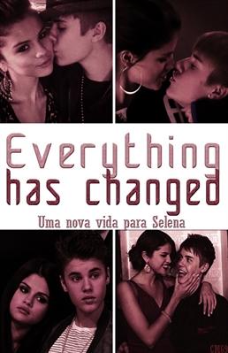 Fanfic / Fanfiction Everything Has changed [ JELENA ]