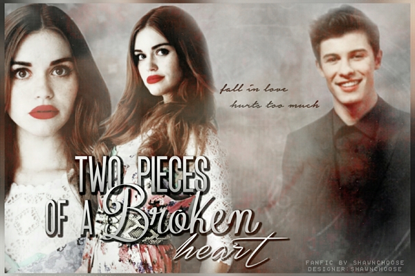 Fanfic / Fanfiction Two Pieces Of A Broken Heart