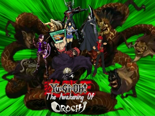 Fanfic / Fanfiction Yu-Gi-Oh! The Awakening Of Orochi