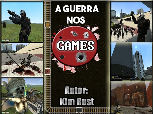 Fanfic / Fanfiction Livro: A Guerra Nos Games