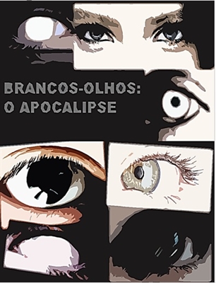 Fanfic / Fanfiction Brancos-Olhos: O APOCALIPSE