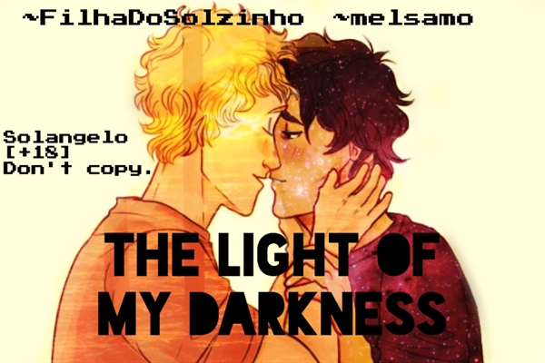 Fanfic / Fanfiction The Light of my Darkness