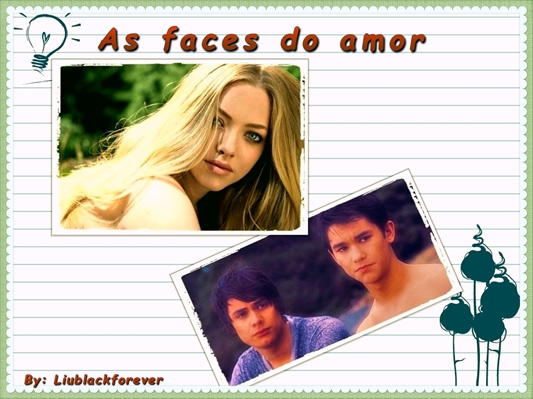 Fanfic / Fanfiction As faces do amor