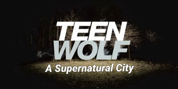Fanfic / Fanfiction Teen Wolf- A Supernatural City