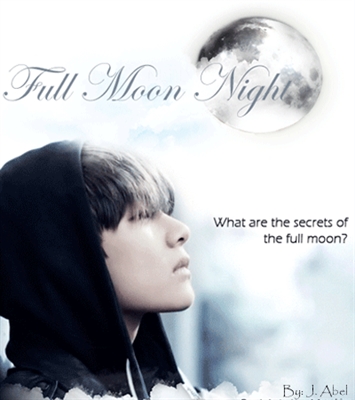 Fanfic / Fanfiction Full Moon Night (Taehyung)