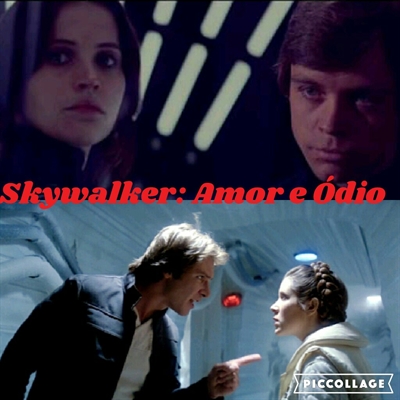 Fanfic / Fanfiction Skywalker : Amor e Ódio