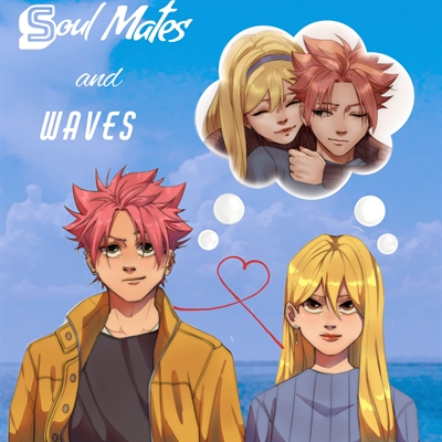 Fanfic / Fanfiction Soul Mates and a Waves