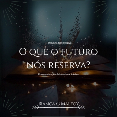 Fanfic / Fanfiction 1 temporada: Oque o futuro nos reserva?