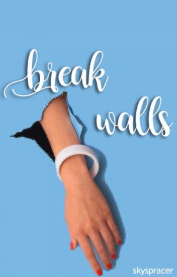 Fanfic / Fanfiction Break Walls