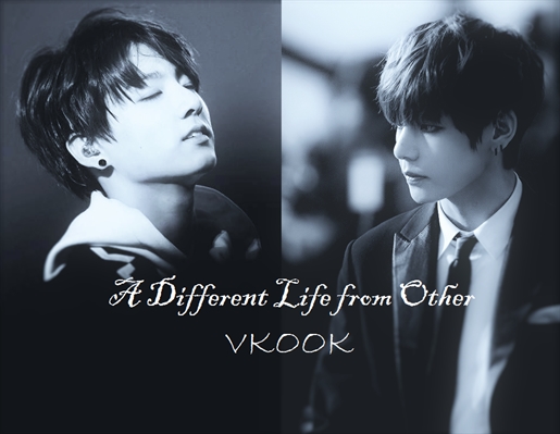 Fanfic / Fanfiction INTRO: A Different Life from Other (VKOOK)