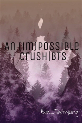 Fanfic / Fanfiction The (im)possible crush