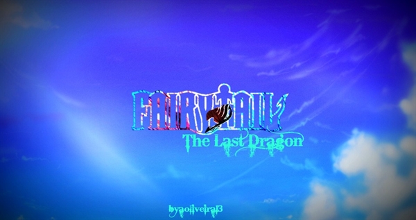 Fanfic / Fanfiction Fairy Tail: The Last Dragon