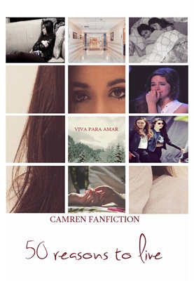 Fanfic / Fanfiction 50 reasons to Live - Camren - Segunda Temporada