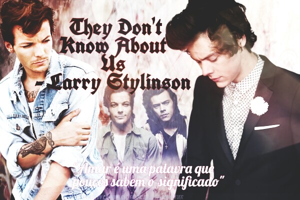 Fanfic / Fanfiction They Don't Know About Us - Larry Stylinson