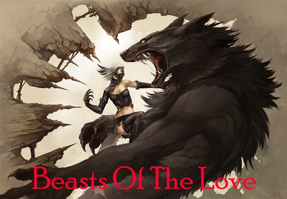 Fanfic / Fanfiction Beasts Of The Love