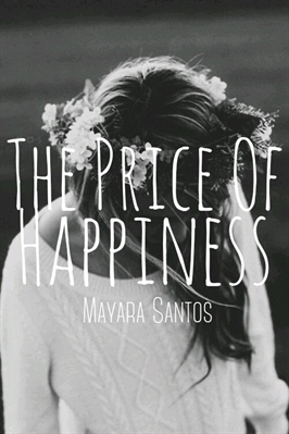 Fanfic / Fanfiction The Price Of Happiness