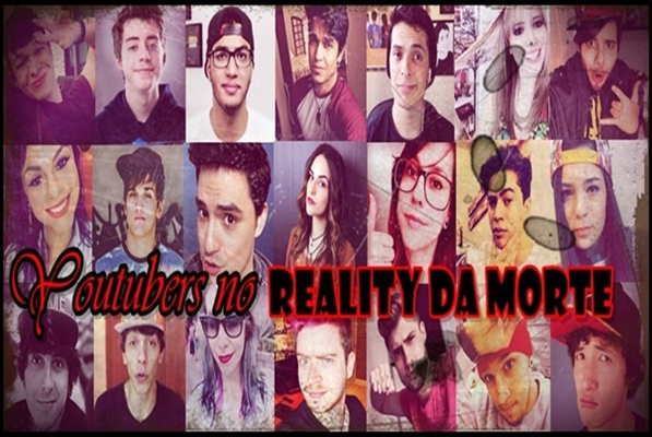 Fanfic / Fanfiction Youtubers no Reality da Morte