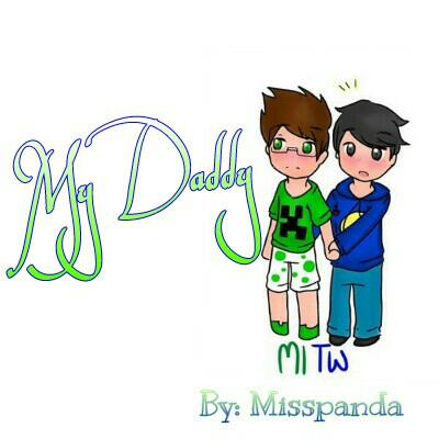 Fanfic / Fanfiction Mitw - My Daddy