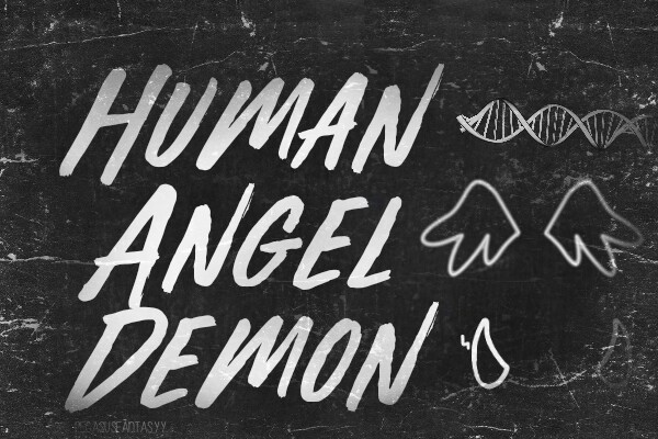Fanfic / Fanfiction Human, Angel, Demon