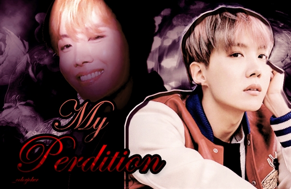 Fanfic / Fanfiction My Perdition
