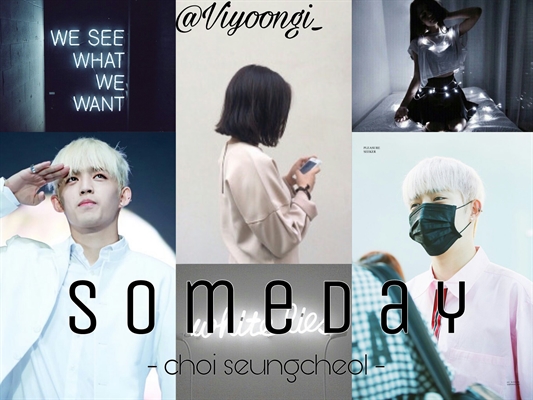 Fanfic / Fanfiction S o m e d a y ◇ Seventeen ◇