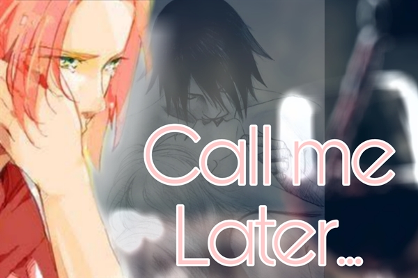 Fanfic / Fanfiction Call me later...