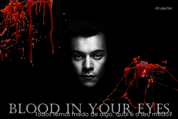 Fanfic / Fanfiction Blood In Your Eyes (2016 Version)