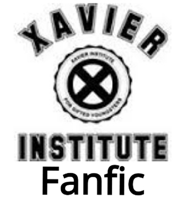 Fanfic / Fanfiction Xavier Institute
