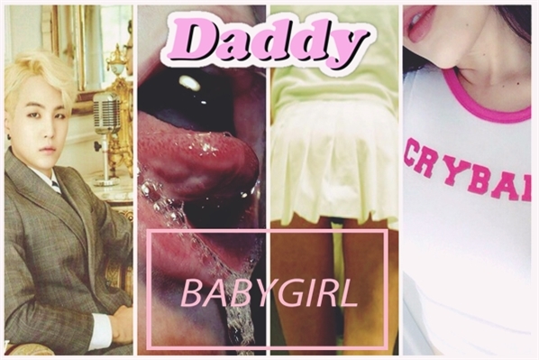 Fanfic / Fanfiction Baby girl x Daddy (Imagine Suga)