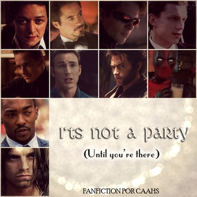 Fanfic / Fanfiction It's Not a Party (Until You're There)