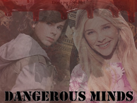 Fanfic / Fanfiction Dangerous Minds || Chandler Riggs ||