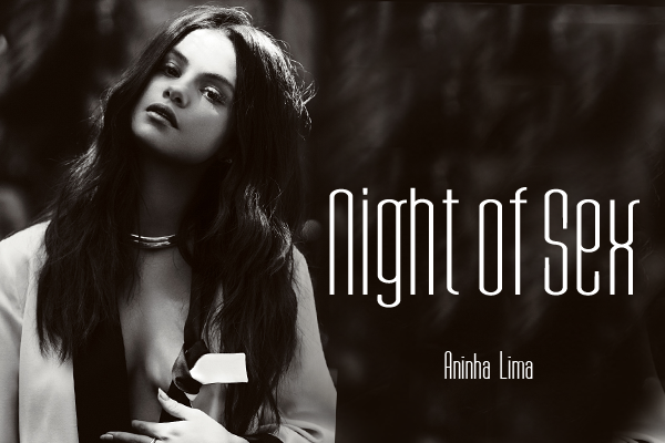 Fanfic / Fanfiction Night of Sex (Jelena) - ADAPTADA