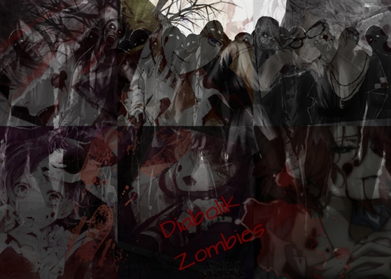 Fanfic / Fanfiction Diabolik Zombies