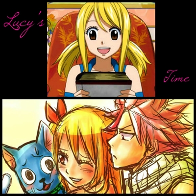 Fanfic / Fanfiction Lucy's Time