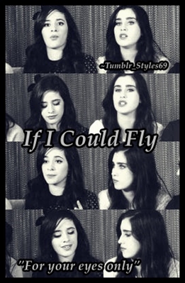 Fanfic / Fanfiction If I Could Fly - Camren