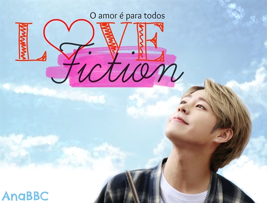 Fanfic / Fanfiction Love Fiction
