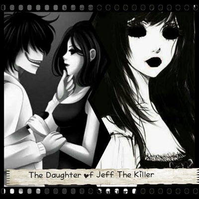 Jeff The Killer - Então galera,nao sei se ja postei essa