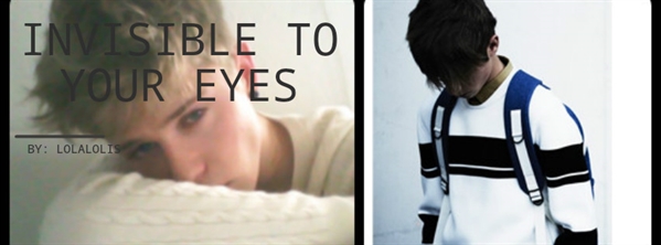 Fanfic / Fanfiction Invisible To Your Eyes