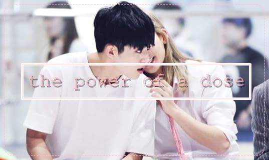 Fanfic / Fanfiction The power of a dose