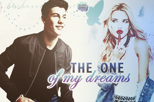 Fanfic / Fanfiction The One of my Dreams