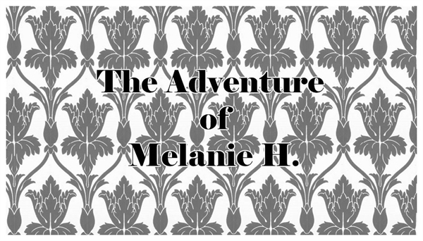 Fanfic / Fanfiction The Adventure of Melanie H.