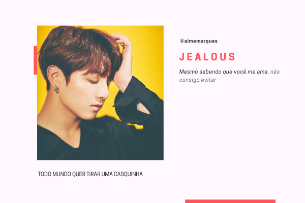 Fanfic / Fanfiction (Imagine) Jealous - Jeon JungKook